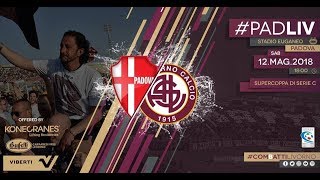 Padova - Livorno // 5-1 // Supercoppa Serie C 2017-18