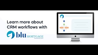 BluMortgage Workflows Webinar