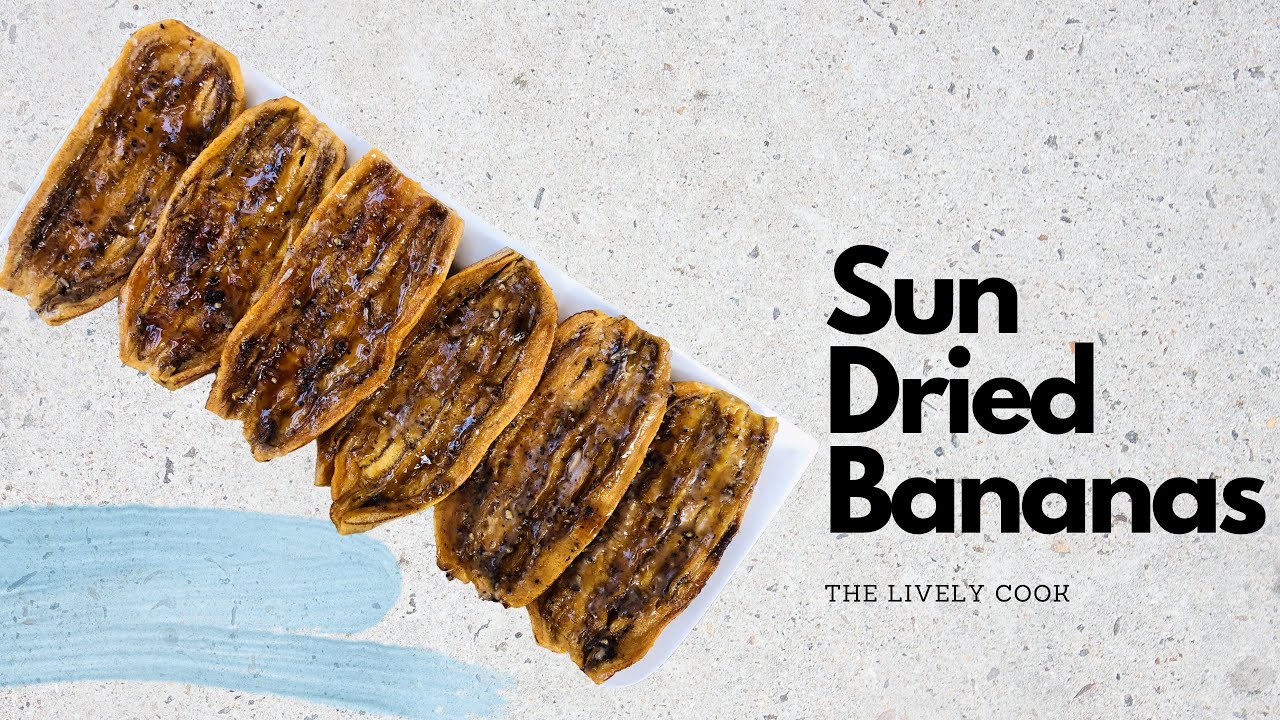 Sun Dried Bananas | Odavaazhakka | Malabar Snacks | The Lively Cook