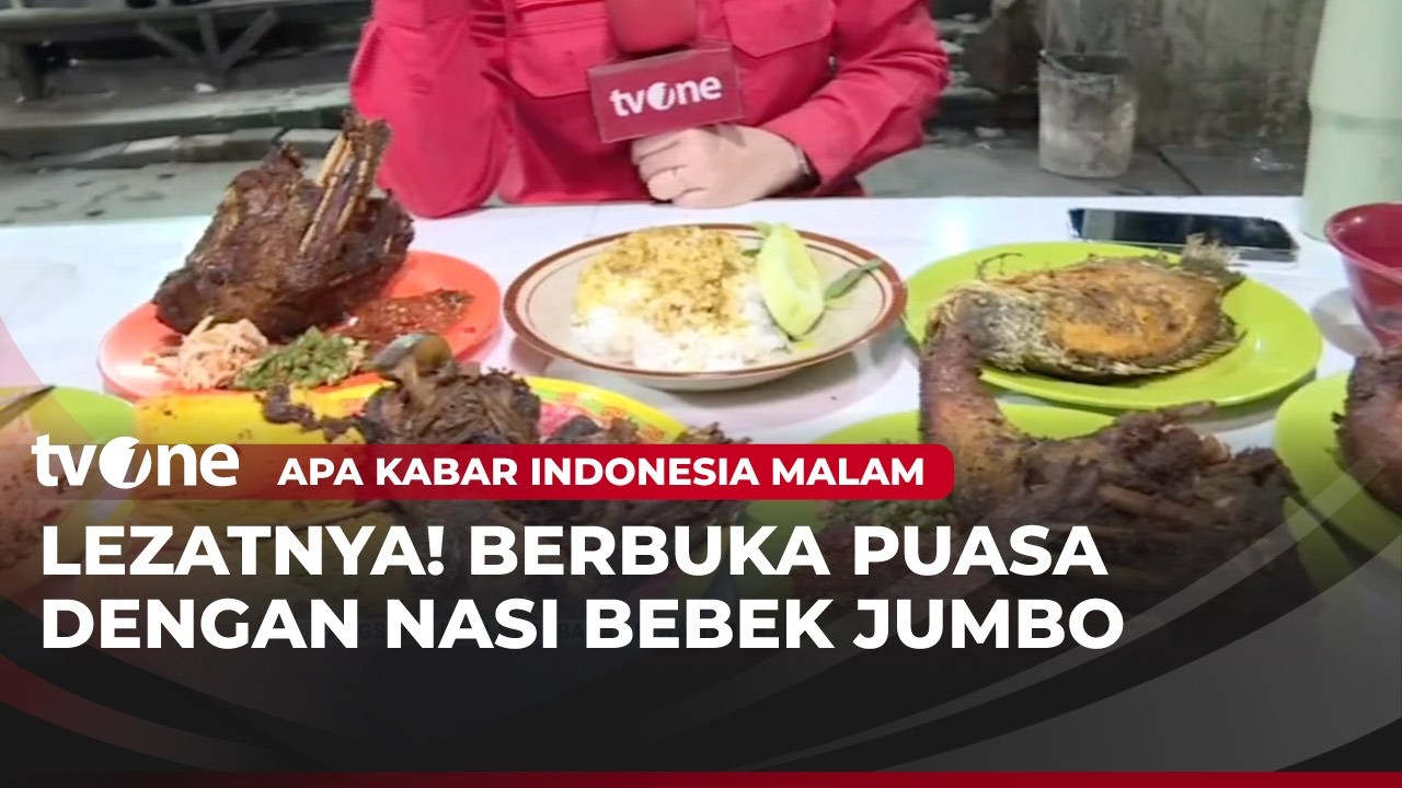 Nasi Bebek Super Jumbo di Surabaya yang Wajib Dicoba Untuk Berbuka Puasa | AKIM tvOne