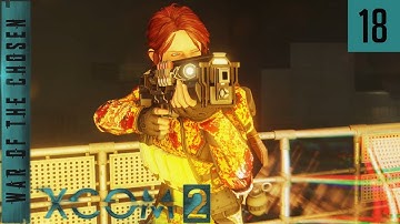 XCOM 2 War of the Chosen - A Better Everything - #18 - Questionably Quaint Quarrel