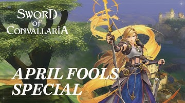 Sword of Convallaria: April Fool’s Special