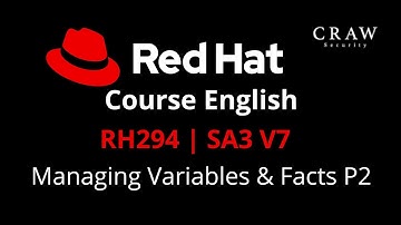 RedHat Course English | RH294 | SA3 V7 |  Managing Variables and Facts P2 | RedHat | C42