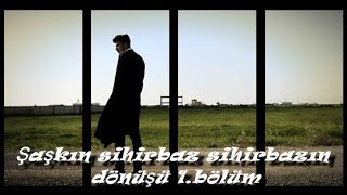 Şaşkın Sihirbaz 2 Sihirbazın Dönüşü 1. 