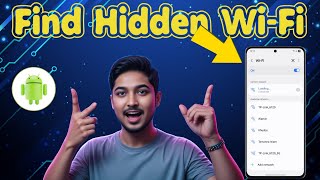 How To Find Hidden Wi-Fi Networks On Android | Connect to Invisible Networks (2026) screenshot 4