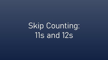 CC Week 6 Math Skip Counting 11s and 12s 5th Ed