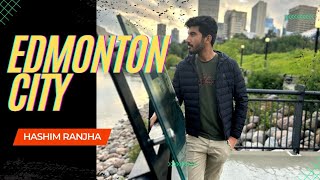 Edmonton City Alberta | Canada | Vlog #4  (Urdu / Hindi)  #canada #edmonton #vlog