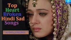 Top Superhits Heart Broken Bollywood Hindi Sad Songs Jukebox Hindi Songs  - Durasi: 1:43:06. 