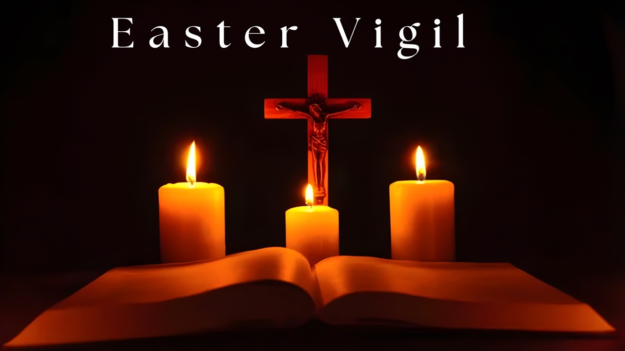 Easter Vigil, Saturday April 4, 2026, Starts at 2:55 into video - YouTube