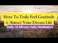 12 Minute Daily Gratitude Practice to Attract Miracles