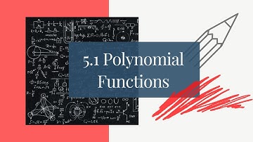 5.1 Polynomial Functions