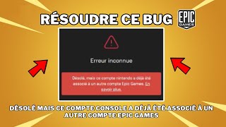 Désolé mais ce compte console a déjà été associé à un autre compte Epic Games