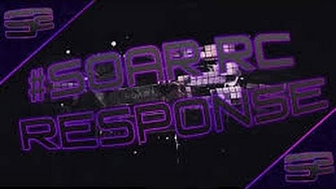 SoaR AW RC Response 2014 #SoaRRC @SoaRGaming W/Triple Collat!!!