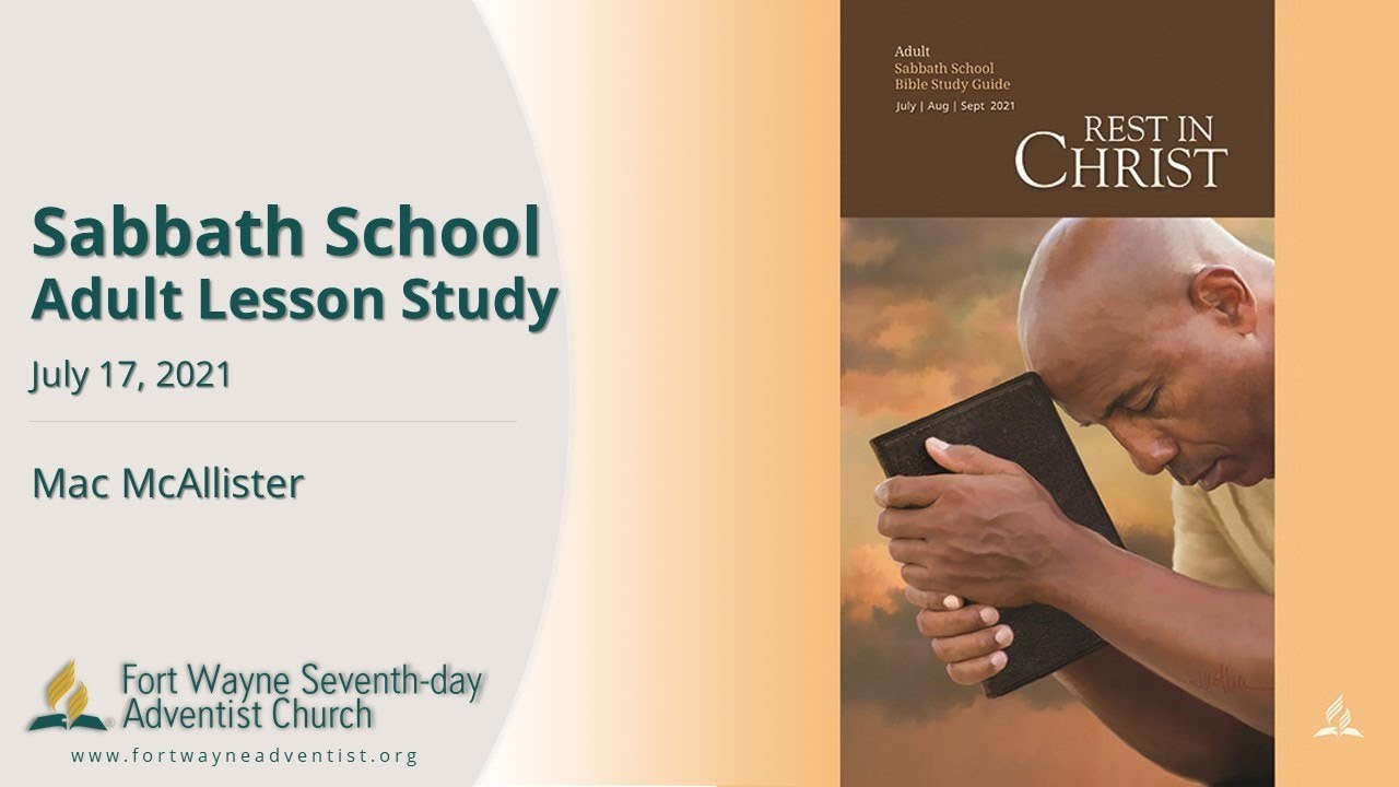 Fwsda Sabbath School Lesson 21 07 17 Youtube Fwsda Sabbath School Lesson 21 07 17 Youtube