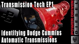 Identifying Dodge Cummins Automatic Transmissions | Power Driven Diesel