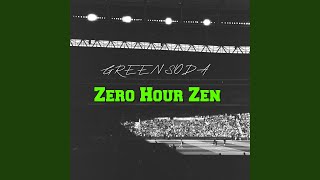Zero Hour Zen