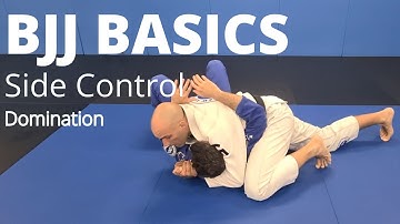 BJJ Basics: Side Control Domination