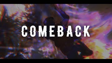 COMEBACK [ FREE PF IN DESC]