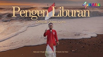 BOSQ - Pengen Liburan (Official Lyric Video)
