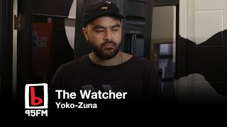 Yoko-Zuna: The Watcher | Friday Live | 95bFM Drive