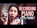 How to Record Piano with Phone or Other Microphones