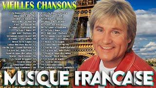 🗼 Nostalgie CHANSONS FRANÇAISES - Belles Musique Française Mix 2024 ❤️ C Jérome, Mirelle Mathieu,..