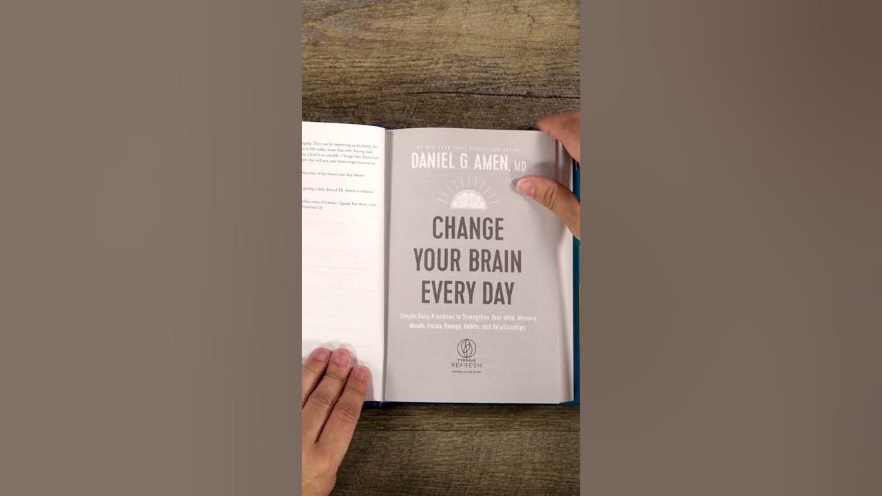 Change Your Brain Every Day by Dr. Daniel G. Amen 