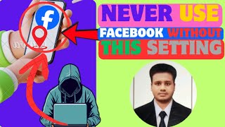 Stop Facebook From Tracking Your Location – Hidden Privacy Setting Explained with Digital pro tips