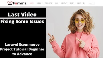 #26 Last Video Fixing some Issues | Laravel Ecommerce Project Tutorial Beginner to Advance