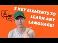 3 Key Tips To Learn Any Language!