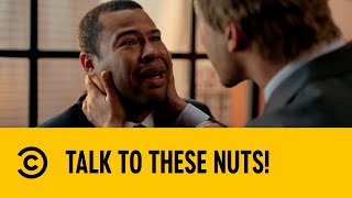 Talk To These Nuts! | Key \& Peele | Comedy Central Africa