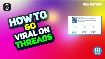 How to Go Viral in Threads: Unlocking the Power of Online Engagement 2025