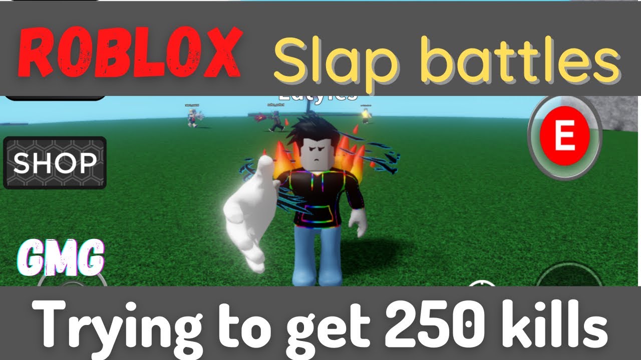 Slap battles roblox - TRYING TO GET 250 KILLS IN KILLSTREAK (failed ...