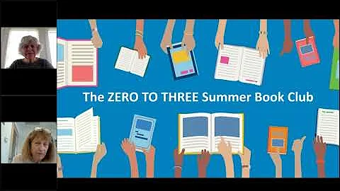 ZERO TO THREE Summer Book Club with Mary Claire He...