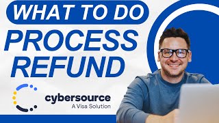 How to process a refund on Cybersource-2025 l SM Tech