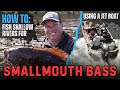 How To Fish For Shallow River Smallmouth Bass (Jet Boat)