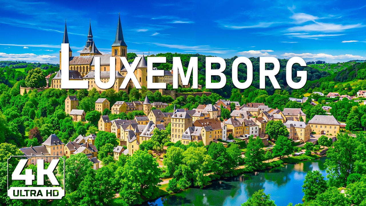 🇱🇺🏰 Luxembourg in 4K 🇱🇺🏰 | Fairytale Castles, Lush Valleys & Relaxing European Ambience