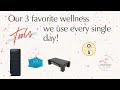 The Wellness Tools We Trust & Use Daily!