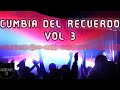 Cumbia del recuerdo vol 3  anibal m