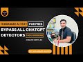 Humanize AI Text for FREE ✅ | Bypass All ChatGPT Detectors (100% Working) | Lec. 443 | Dr. Naveed