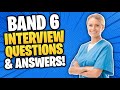 BAND 6 NHS Interview Questions and Answers! (How to PASS an NHS BAND 6 Interview!)