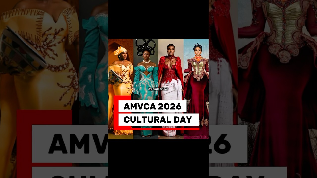 AMVCA CULTURAL DAY| FASHION | CULTURE| STYLE