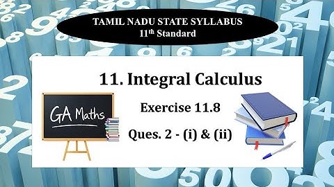 11th Maths I TN State Syllabus | 11.Integral Calculus | Exercise 11.8 | Q 2 Fully solved 