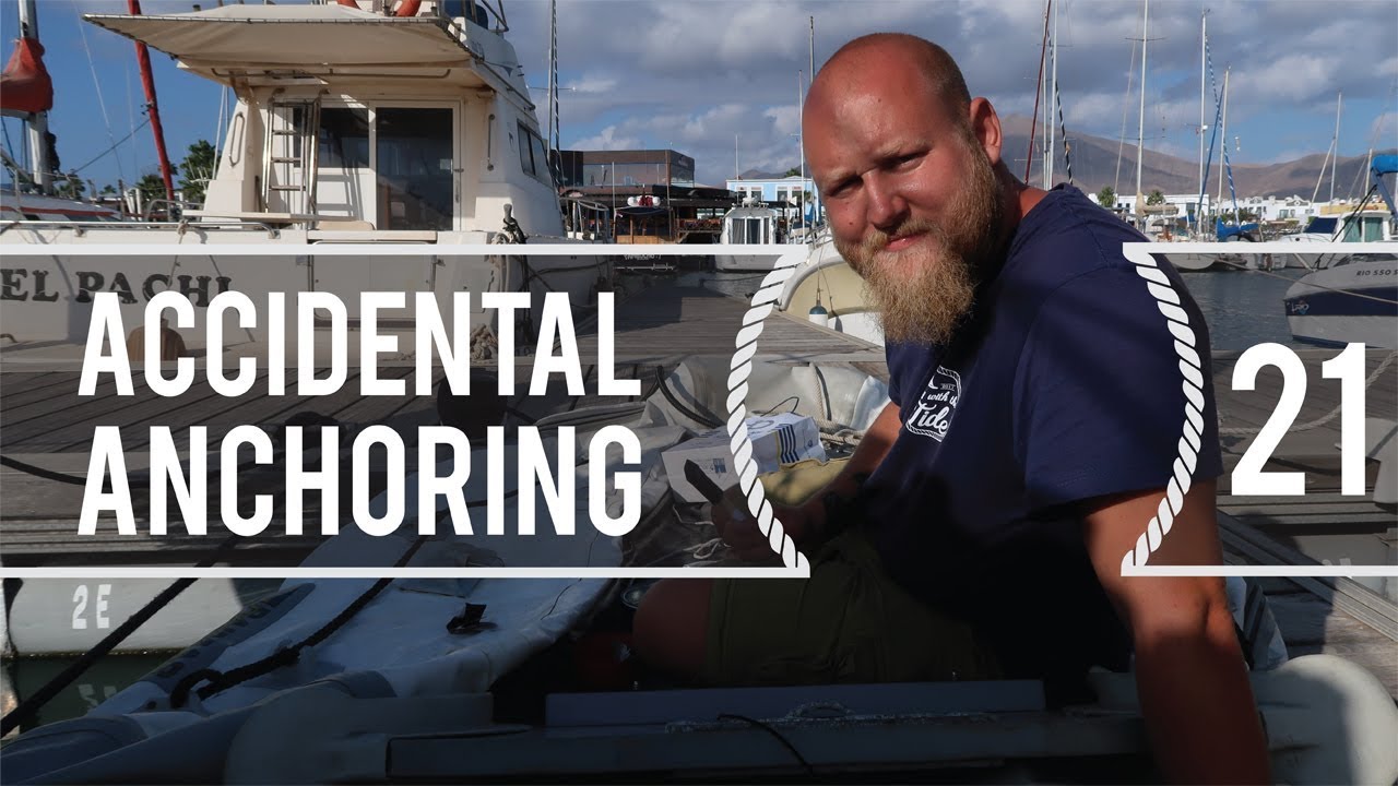 Sailing Around The World – Accidental Anchoring – Living With The Tide –  Ep 21