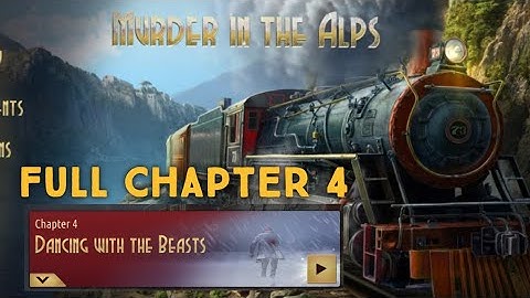 Murder In the Alps FULL Chapter 4 Dancing With the Beast Walkthrough