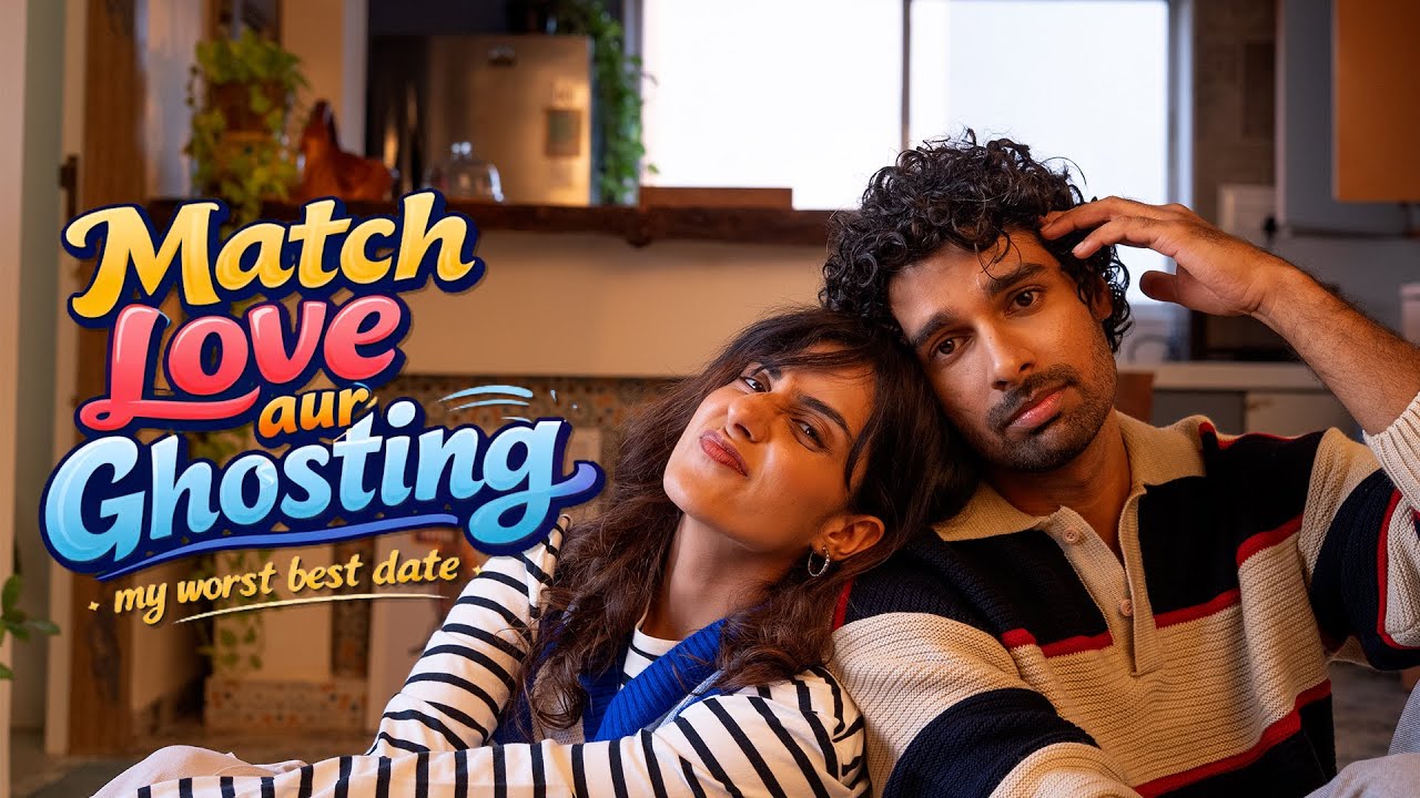 Match Love aur Ghosting - Hindi Short Film | Anumeha Jain | Yash Kulshrestha | Devanshu Mishra