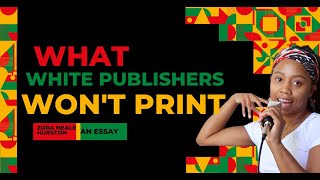 Black People are More than Stereotypes: What White Writers Wont Print by Zora Neale Hurston