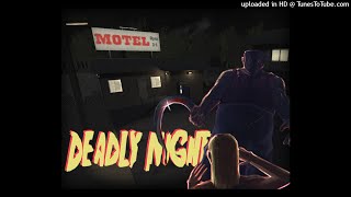 Deadly Night REMIX (Prod:Dajohn Carter)