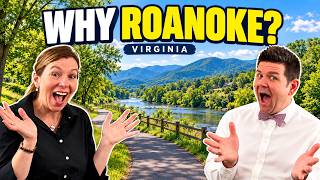 Why EVERYONE Is Choosing to Move to Roanoke, VA