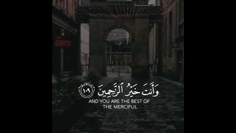 { رَبَّنَا آمَنَّا فَاغْفِرْ لَنَا وَارْحَمْنَا } القارئ إسلام صبحي سورة المؤمنون - الآية 109